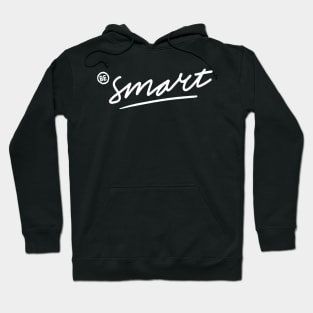 Be smart Hoodie